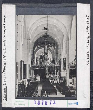 Lübeck: Dom, Mittelschiff nach Osten, Triumphkreuz. Foto vor 1940