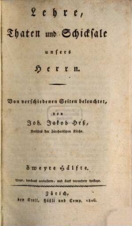 Lehre, Thaten und Schicksale unsers Herrn, 2