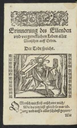 Erinnerung des Ellenden und vergencklichen Leben aller Menschen auff Erden.