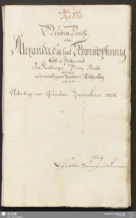 Gruben-Bericht über Alexander, Erbst: samt Schwem̄spfennig Erbst. zu Hilbersdorf - 17.6592 4. : In Freiberger Berg-Amts- und deren auswärtigem Reviere 2te Abtheilung gelegen