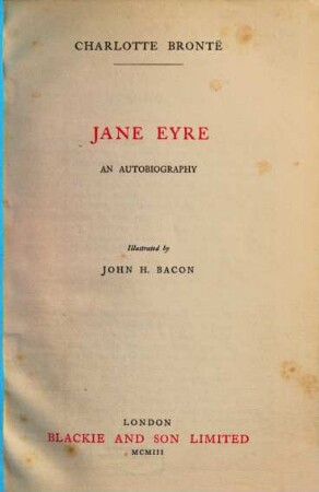 Jane Eyre : an autobiography