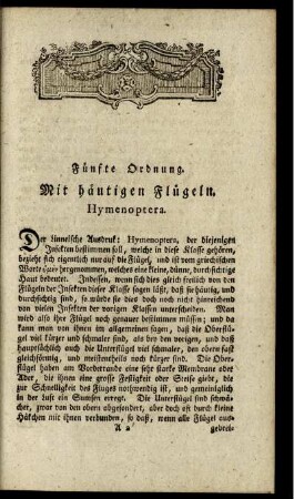 Fünfte Ordnung. Mit häutigen Flügeln. Hymenoptera.