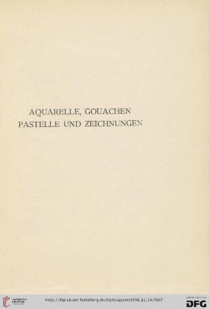 Aquarelle, Gouachen Pastelle und Zeichnungen (Nr. 51-120)