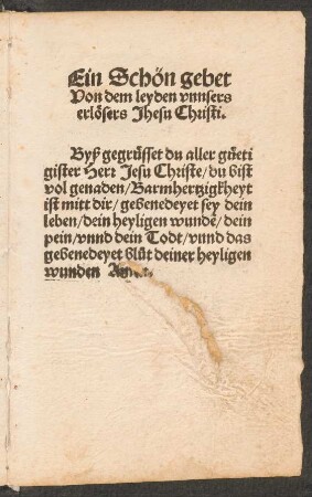 Ein Schön gebet Von dem leyden vnnsers erlösers Jhesu Christi.