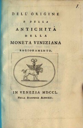 Dell'origine e della antichità della moneta viniziana ragionamento