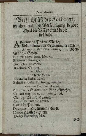 Verzeichnüß der Authoren, welcher mich bey Verfertigung beyder Theil dieses Tractats bedienet habe.