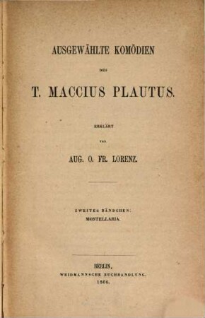 Ausgewählte Komödien des T. Maccius Plautus. 2, Mostellaria