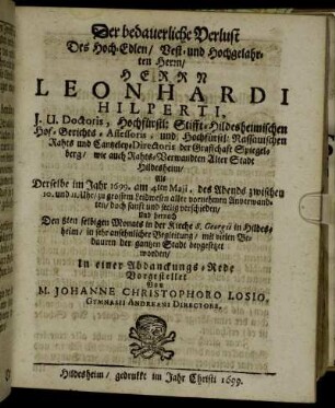 Der bedauerliche Verlust Des Hoch-Edlen/ Vest- und Hochgelahrten Herrn/ Herrn Leonhardi Hilperti ...