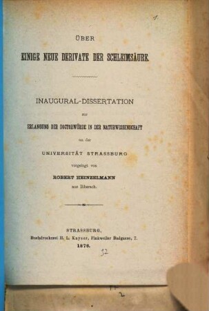Ueber einige neue Derivate der Schleimsäure : Strassburger Inaugural-Dissertation