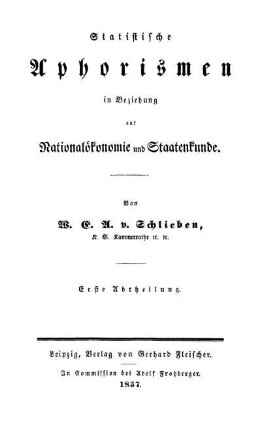 Statistische Aphorismen in Beziehung auf Nationalökonomie und Staatenkunde : Abth. 1