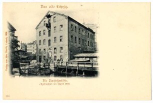 Die Barfußmühle, abgebrochen im April 1898 [Das alte Leipzig]