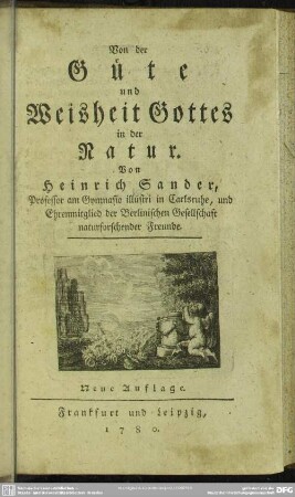 Von der Güte und Weisheit Gottes in der Natur