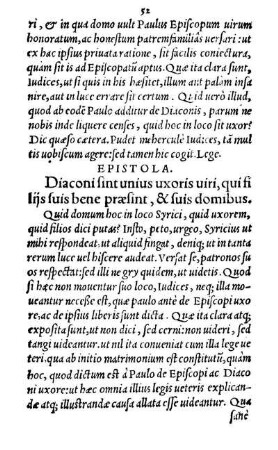 Epistola. Diaconi sint unius uxoris uiri, qui filijs suis bene præsint, & suis domibus.