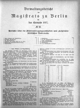 No. 27. Bericht über die Altersversorgungsanstalten und Hospitäler städtischen Patronats