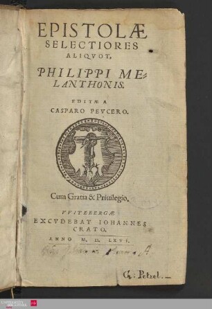 Epistolae selectiores aliqvot, Philippi Melanthonis