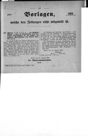 Anlage: (348), Vorlagen, welche den Zeitungen nicht mitgeteilt sind, 29. August 1924