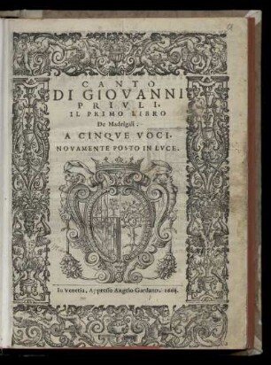 Giovanni Priuli: Il primo libro de madrigali. A cinque voci ... Canto