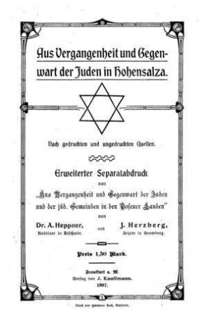 Aus Vergangenheit und Gegenwart der Juden in Hohensalza : nach gedruckten und ungedruckten Quellen / von A. Heppner und J. Herzberg
