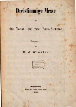Dreistimmige Messe für eine Tenor- und zwei Bass-Stimmen