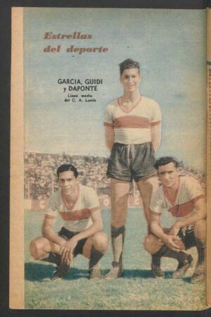 García, Guidi y Daponte, línea media del C. A. Lanús - [Fotografía] : Estrellas del deporte