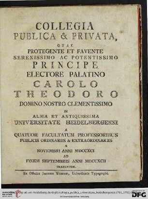 Collegia publica et privata, quae ... in alma et antiquissima Universitate Heidelbergensi ... tradentur