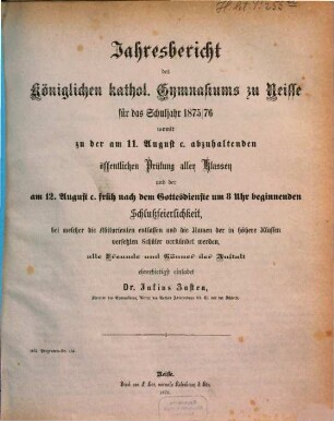 Jahresbericht des Königlichen Katholischen Gymnasiums zu Neisse : für das Schuljahr .... 1875/76 (1876)
