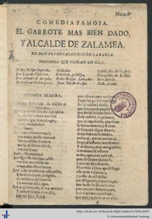 Comedia Famosa. El Garrote Mas Bien Dado, Y Alcalde De Zalamea.