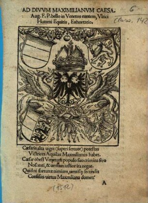 Ad Divvm Maximilianvm Caesa. Aug. F.P. bello in Venetos euntem, Vlrici Hutteni Equitis, Exhortatio
