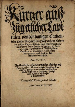 Kurtzer außzug etlicher Capitulen, von der hailigen Catholischen Kirchen Authoritet vnd gwalt