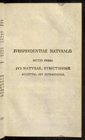 91-230, Jurisprudentiae Naturalis. Sectio Prima. Jus naturae, strictissime acceptum, seu extrasociale