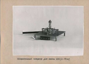 Messgenerator für Röhren 6J6 (λ = 70 cm), Fotoalbum Produkte LKVO 1946