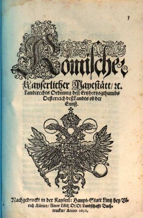 Römischer Kayserlicher Mayestätt, [et]c. Landtrechts Ordnung deß Ertzhertzogthumbs Oesterreich deß Landts ob der Ennß