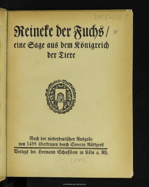 Reineke der Fuchs : eine Sage aus dem Königreich der Tiere ; nach der niederdeutschen Ausgabe von 1498