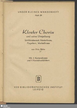 Kloster Chorin und seine Umgebung : Schiffshebewerk Niederfinow, Plagefenn, Werbellinsee