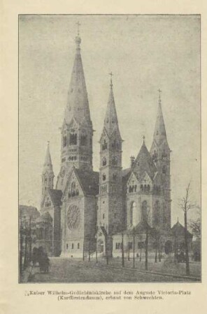 Kaiser Wilhelm-Gedächtniskirche auf dem Auguste Victoria-Platz (Kurfürstendamm), erbaut von Schwechten