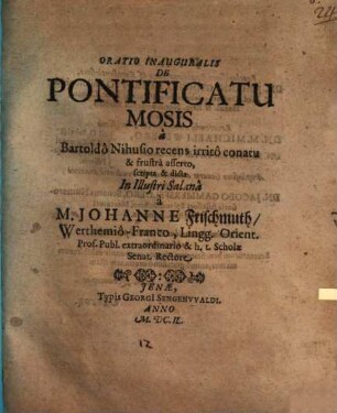 Oratio inaug. de pontificatu Mosis, a Bartoldo Nihusio recens irrito conatu et frustra asserto