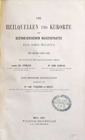 Die Heilquellen und Kurorte des oestreichischen Kaiserstaates und Ober-Italien's