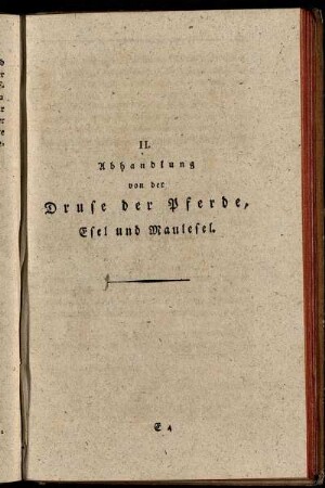 II. Abhandlung von der Druse der Pferde, Esel und Maulesel.