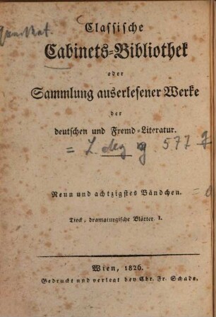 Dramaturgische Blätter : nebst einem Anhange noch ungedruckter Aufsätze über das Deutsche Theater und Berichten über die Englische Bühne, geschrieben auf einer Reise im Jahre 1817, 1