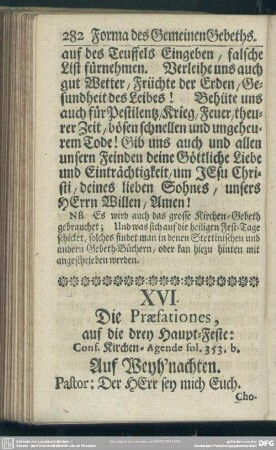 XVI. Die Praefationes, auf die drey Haupt-Feste: Conf. Kirchen-Agende fol. 353.b
