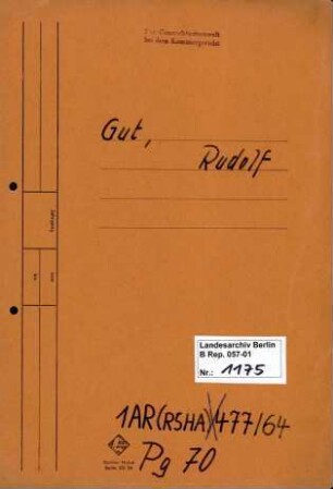 Personenheft Rudolf Gut (*16.10.1900), Kriminalkommissar und SS-Hauptsturmführer