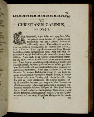 VII. Christianus Calenus, sive Kahle.