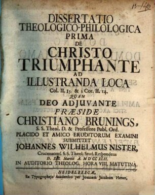 Diss. theol. philol. I. de Christo triumphante
