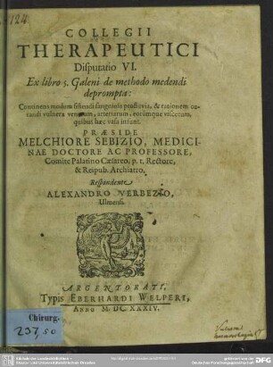 6: Galeni de methodo medendi deprompta, continens modum sistendi sanguinio profluwa, et rationem curandi vulnera venarum, ... : ex libro 5