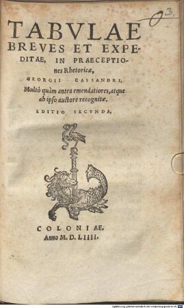 Tabvlae Breves Et Expeditae, In Praescriptiones Rhetoricae, Georgii Cassandri