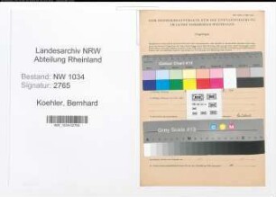 Entnazifizierung Bernhard Koehler , geb. 05.11.1911 (Stabsfeldwebel)