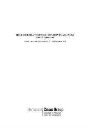 Holding Libya together: security challenges after Qadhafi