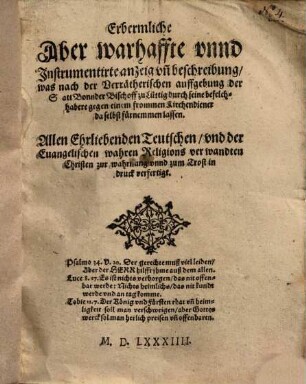 Erbermliche ... anzeig und beschreibung, was sich nach der Verrätherischen auffgebung der Statt Bonn der Bischoff zu Lüttig ... gegen einem frommen Kirchendiener daselbst fürnemmen lassen