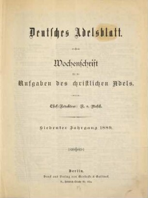Deutsches Adelsblatt : Zeitschrift der Deutschen Adelsgenossenschaft für die Aufgaben des christlichen Adels. 7. 1889
