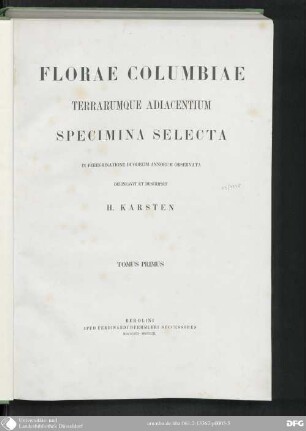 1: Florae Columbiae terrarumque adiacentium specimina selecta in peregrinatione duodecim annorum observata delineavit et descripsit